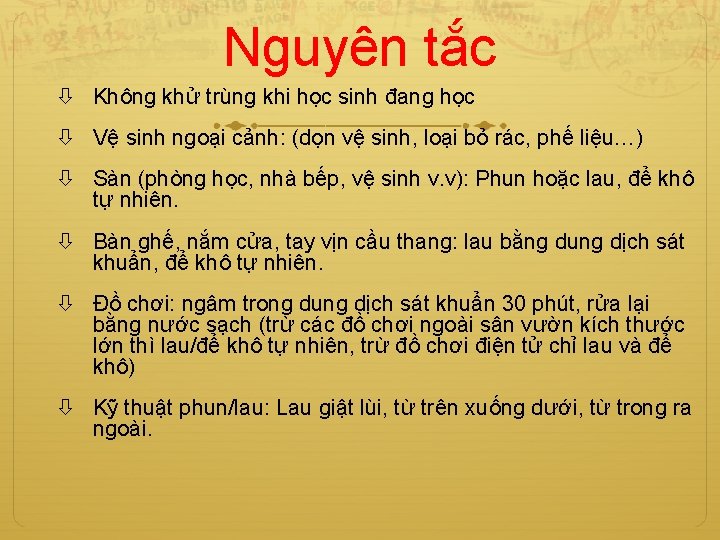 Nguyên tắc Không khử trùng khi học sinh đang học Vệ sinh ngoại cảnh: