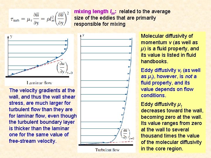 mixing length lm: related to the average size of the eddies that are primarily