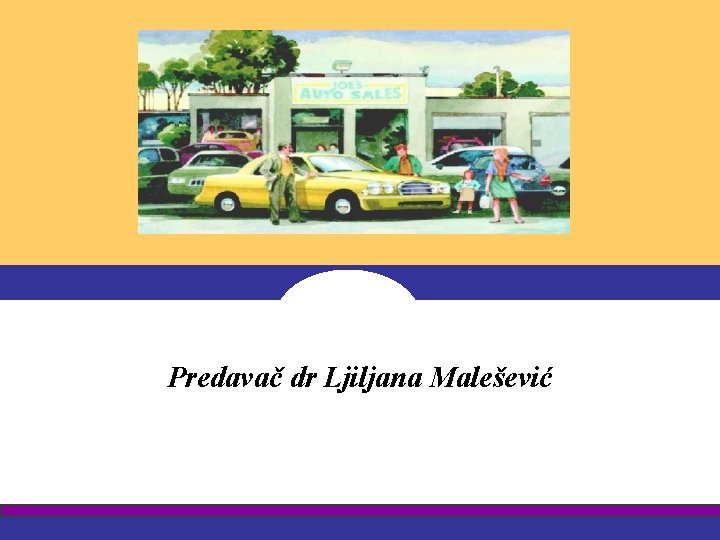 Predavаč dr Ljiljana Malešević 