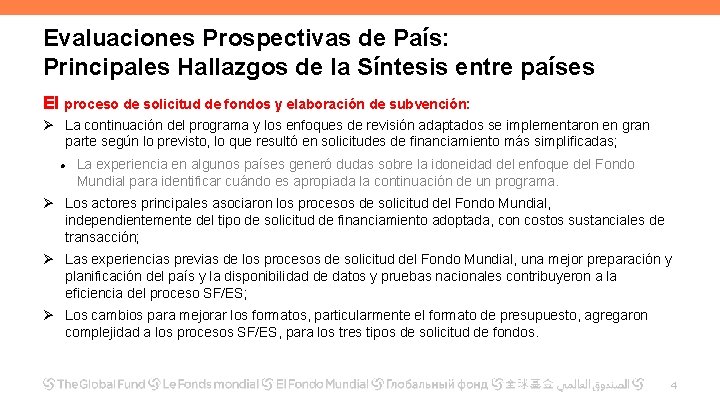 Evaluaciones Prospectivas de País: Principales Hallazgos de la Síntesis entre países El proceso de