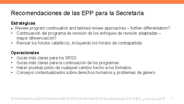 Recomendaciones de las EPP para la Secretaría Estratégicas Review program continuation and tailored review