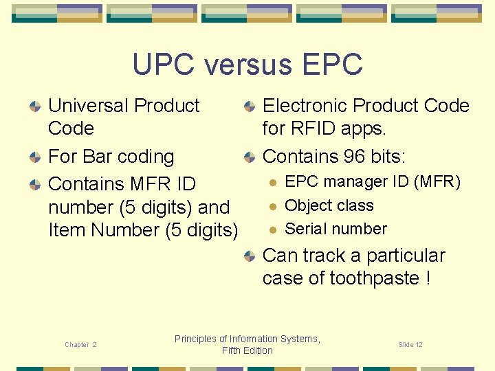 UPC versus EPC Universal Product Code For Bar coding Contains MFR ID number (5