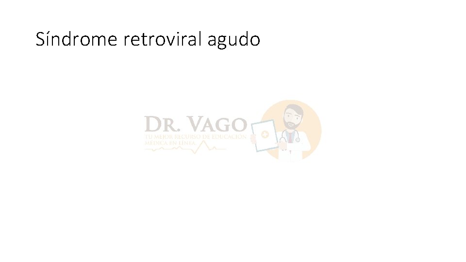 Síndrome retroviral agudo 