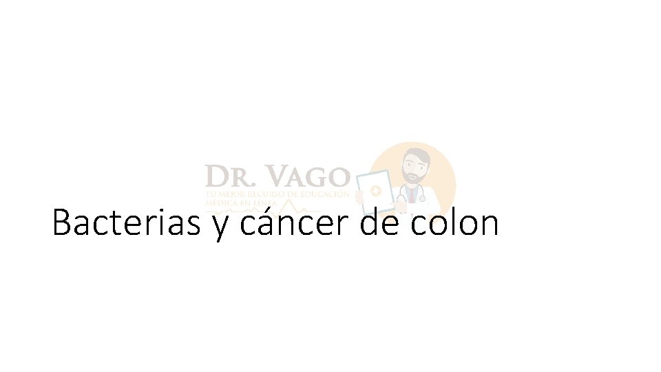 Bacterias y cáncer de colon 