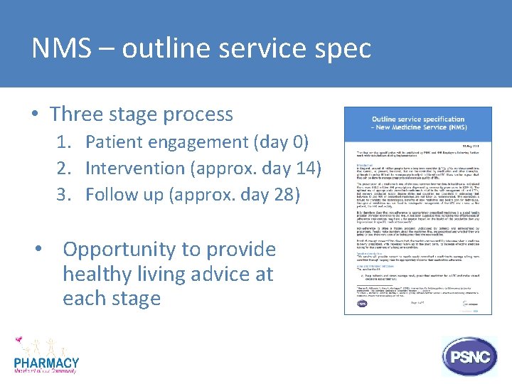 NMS – outline service spec • Three stage process 1. Patient engagement (day 0)