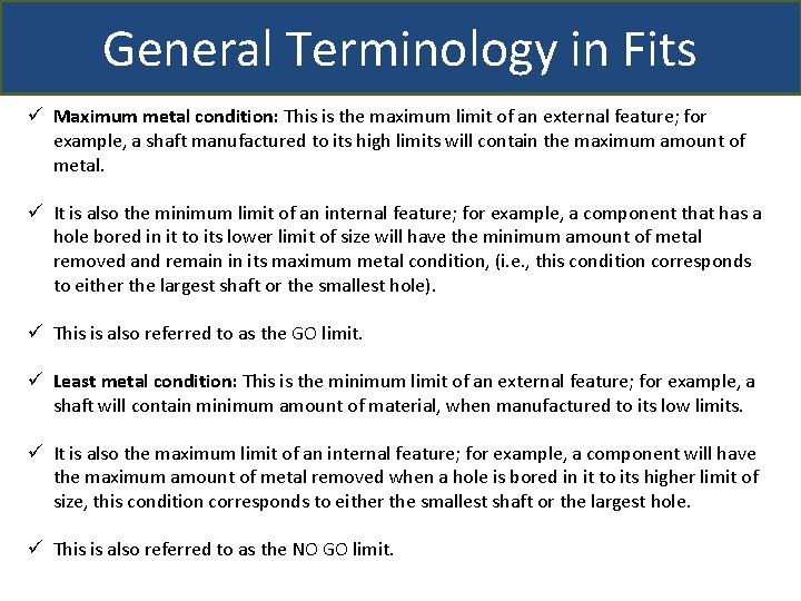 General Terminology in Fits ü Maximum metal condition: This is the maximum limit of