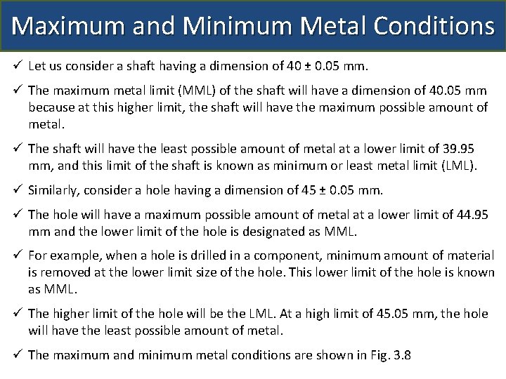 Maximum and Minimum Metal Conditions ü Let us consider a shaft having a dimension