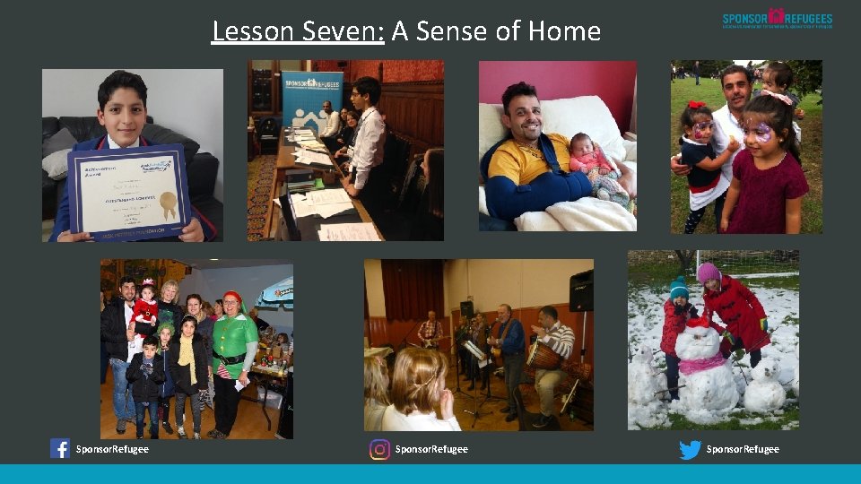 Lesson Seven: A Sense of Home Sponsor. Refugee 