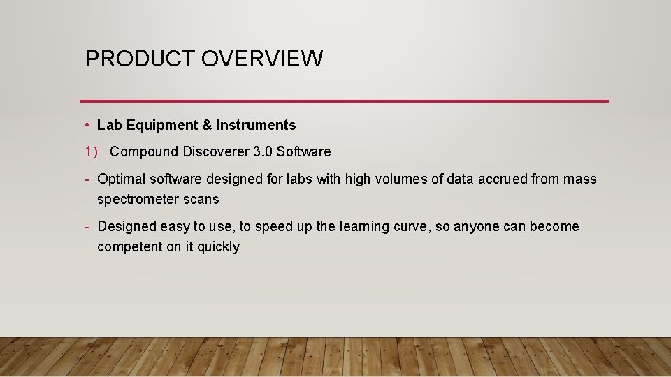 PRODUCT OVERVIEW • Lab Equipment & Instruments 1) Compound Discoverer 3. 0 Software - PRODUCT OVERVIEW • Lab Equipment & Instruments 1) Compound Discoverer 3. 0 Software -
