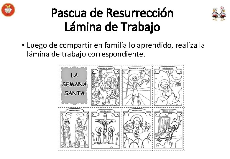 Pascua de Resurrección Lámina de Trabajo • Luego de compartir en familia lo aprendido,