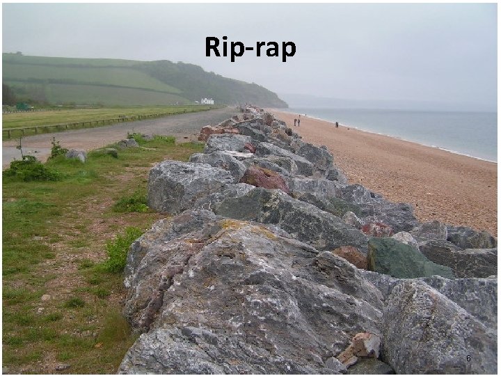 Rip-rap 6 