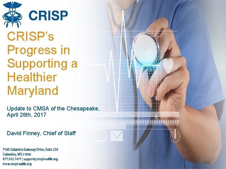 CRISP’s Progress in Supporting a Healthier Maryland Update to CMSA of the Chesapeake, April