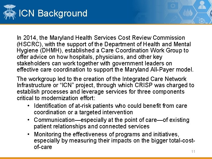 ICN Background In 2014, the Maryland Health Services Cost Review Commission (HSCRC), with the