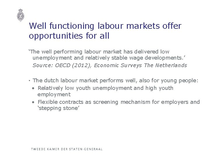 Well functioning labour markets offer opportunities for all ‘The well performing labour market has