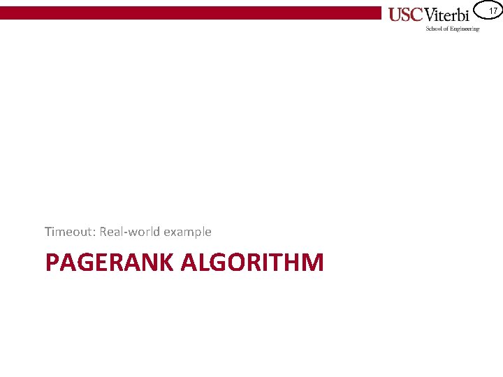 17 Timeout: Real-world example PAGERANK ALGORITHM 