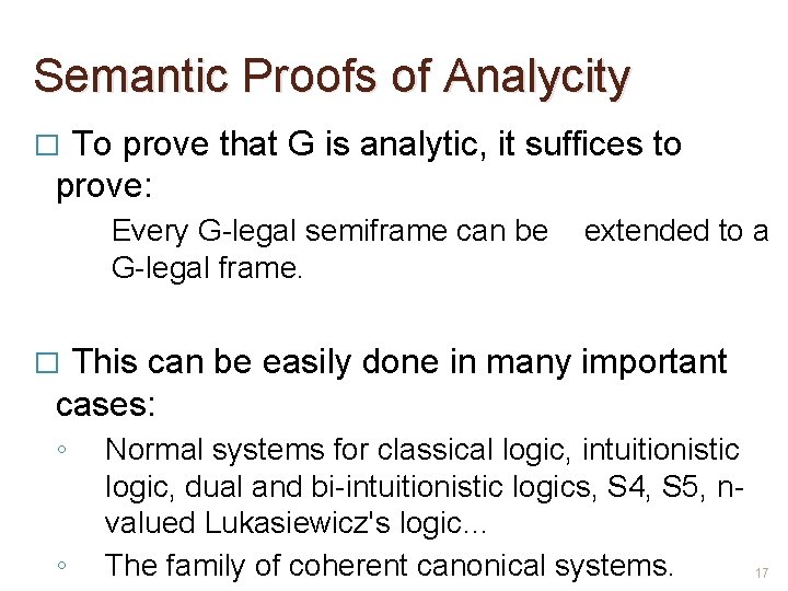 Semantic Proofs of Analycity To prove that G is analytic, it suffices to prove: