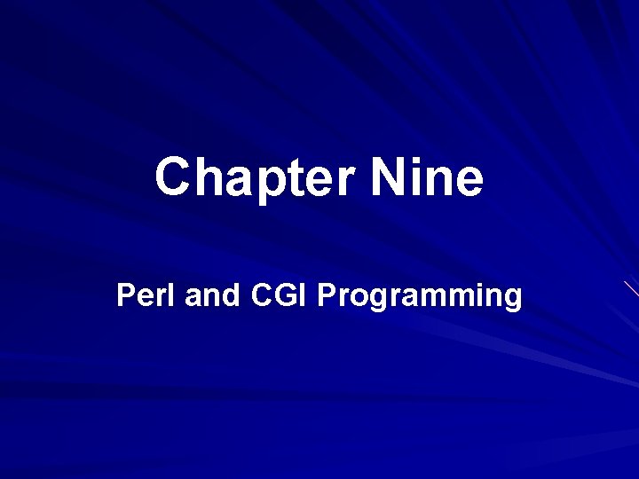 Chapter Nine Perl and CGI Programming 