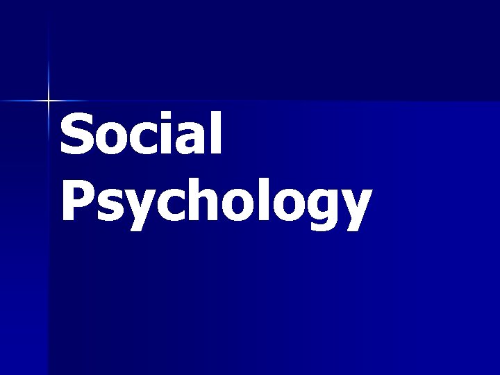 Social Psychology 