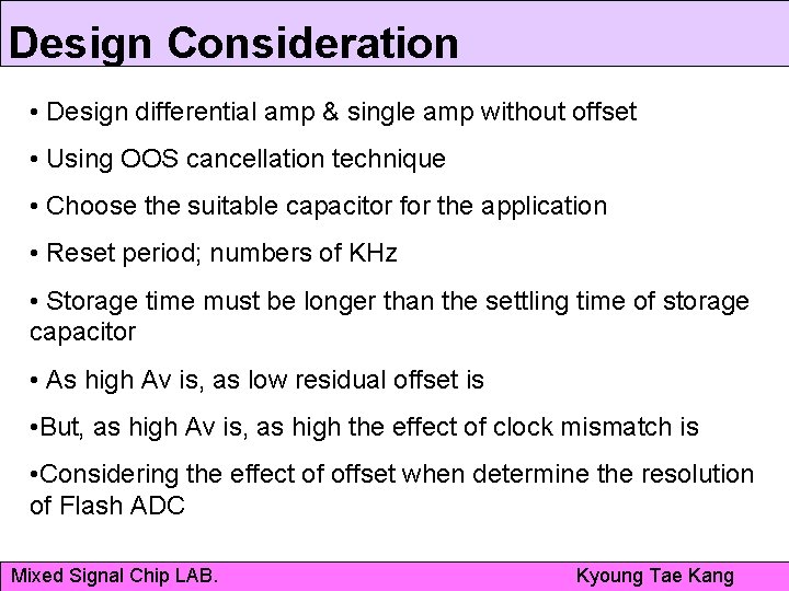 Design Consideration • Design differential amp & single amp without offset • Using OOS