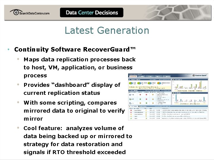 Latest Generation • Continuity Software Recover. Guard™ • Maps data replication processes back to