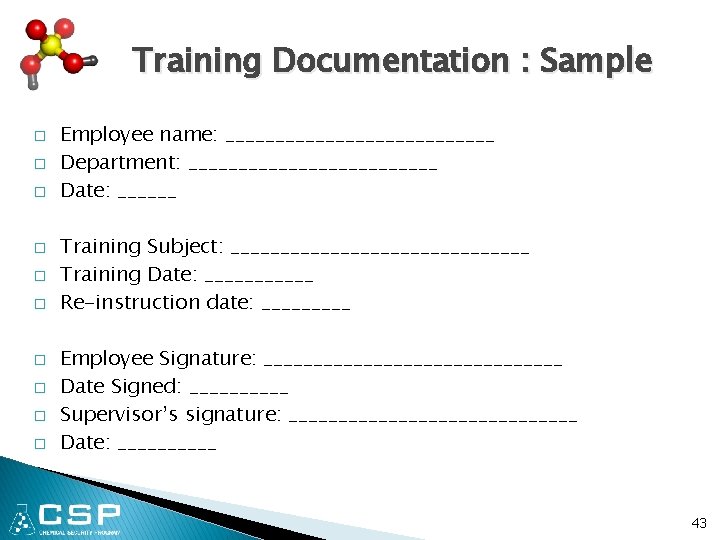 Training Documentation : Sample � � � � � Employee name: ______________ Department: _____________