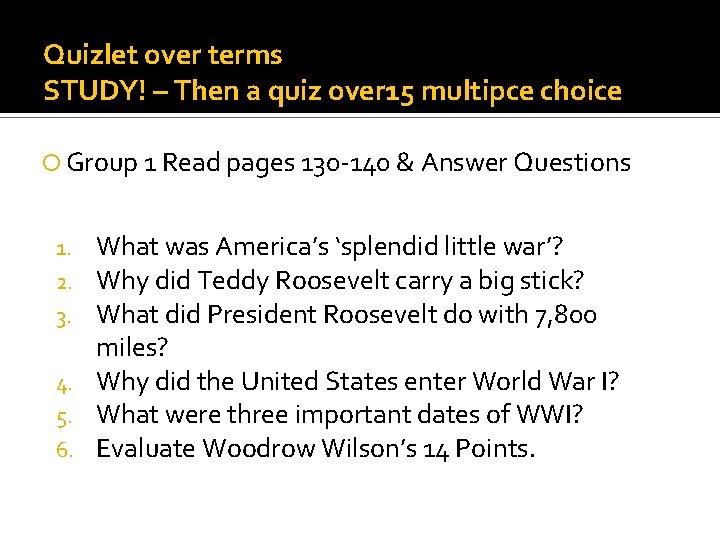Quizlet over terms STUDY! – Then a quiz over 15 multipce choice Group 1