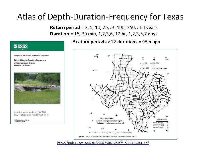 Atlas of Depth-Duration-Frequency for Texas Return period = 2, 5, 10, 25, 50 100,