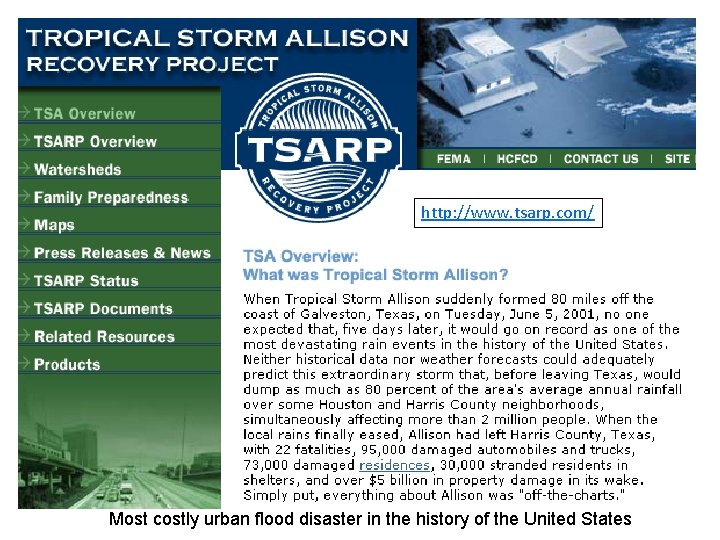 http: //www. tsarp. com/ Most costly urban flood disaster in the history of the