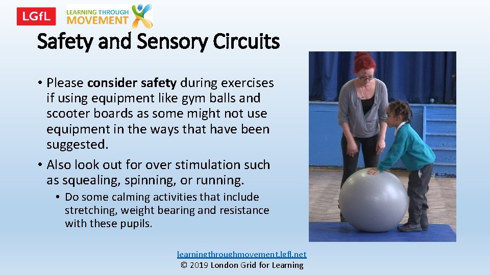 Safety and Sensory Circuits • Please consider safety during exercises if using equipment like