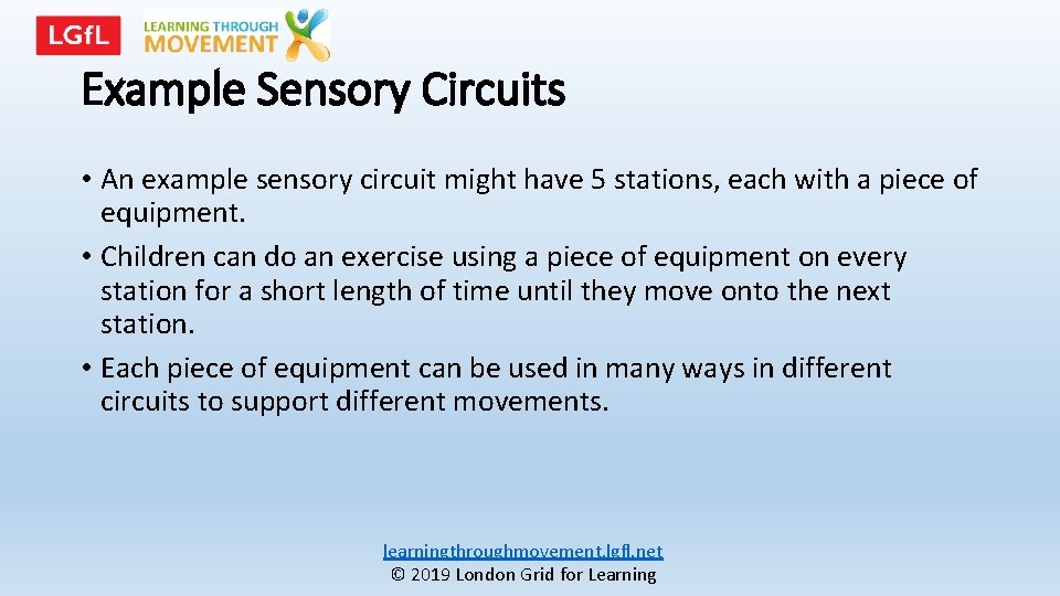 Example Sensory Circuits • An example sensory circuit might have 5 stations, each with