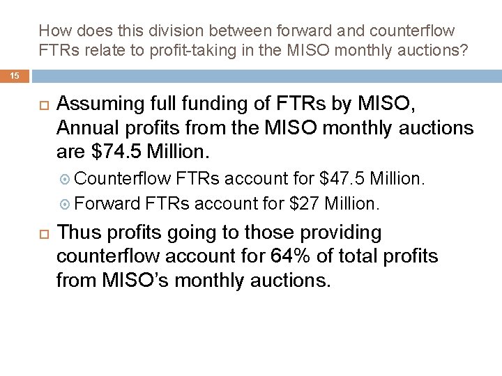 How does this division between forward and counterflow FTRs relate to profit-taking in the