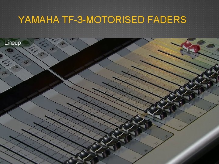 YAMAHA TF-3 -MOTORISED FADERS YAMAHA TF-3 -MOTORISED FADERS