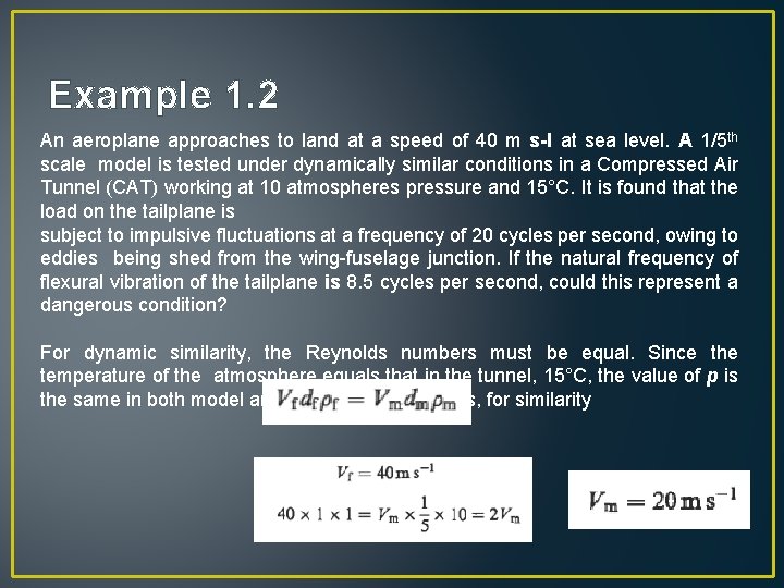 Example 1. 2 An aeroplane approaches to land at a speed of 40 m