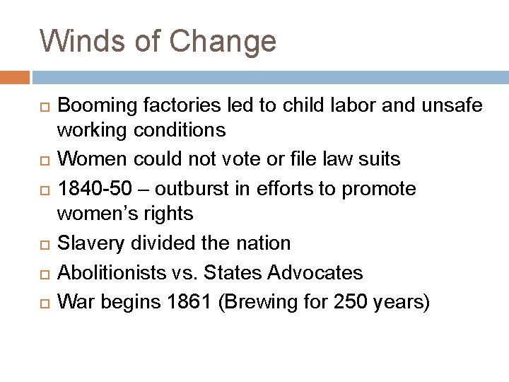 Winds of Change Booming factories led to child labor and unsafe working conditions Women