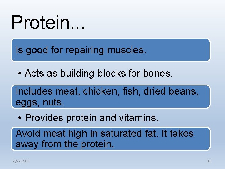 Protein. . . Is good for repairing muscles. • Acts as building blocks for