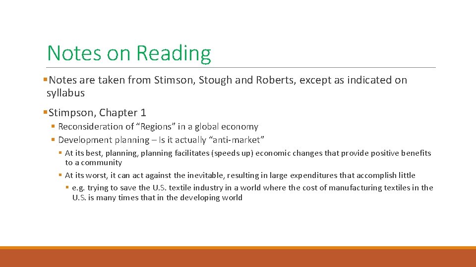 Notes on Reading §Notes are taken from Stimson, Stough and Roberts, except as indicated