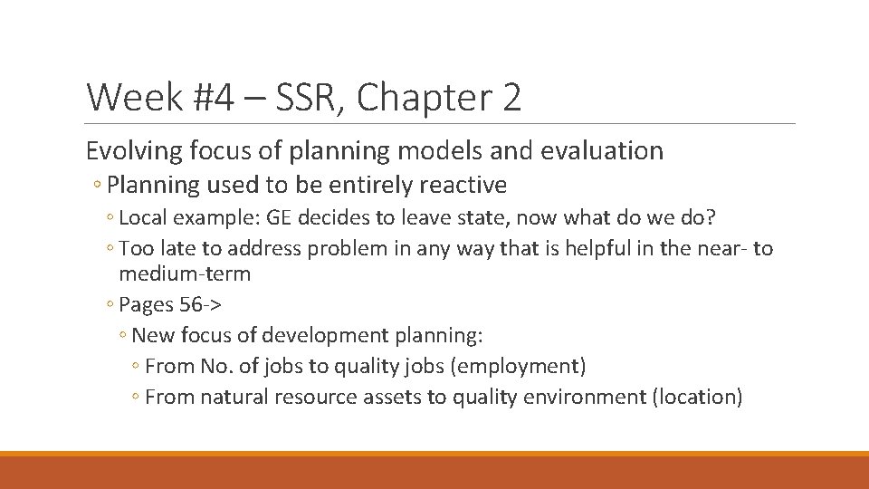 Week #4 – SSR, Chapter 2 Evolving focus of planning models and evaluation ◦