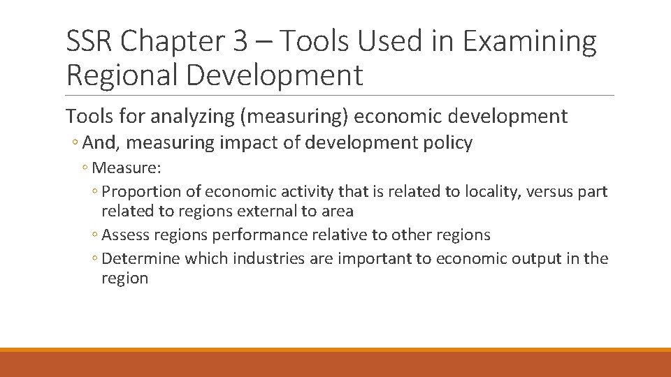 SSR Chapter 3 – Tools Used in Examining Regional Development Tools for analyzing (measuring)
