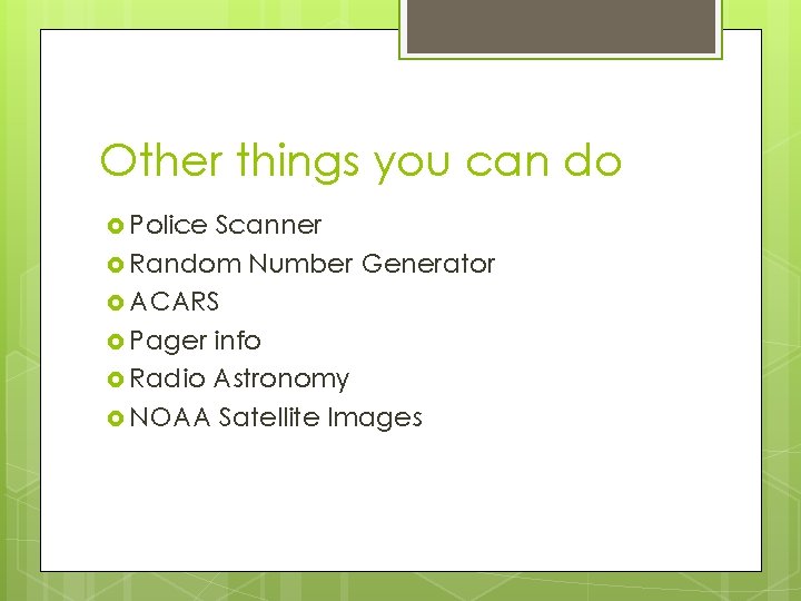 Other things you can do Police Scanner Random Number Generator ACARS Pager info Radio Other things you can do Police Scanner Random Number Generator ACARS Pager info Radio