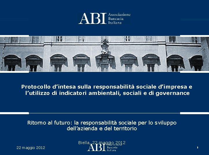 Protocollo d’intesa sulla responsabilità sociale d’impresa e l’utilizzo di indicatori ambientali, sociali e di