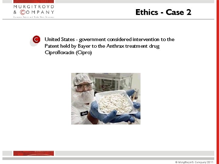 Ethics - Case 2 United States - government considered intervention to the Patent held Ethics - Case 2 United States - government considered intervention to the Patent held
