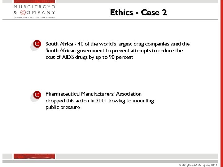 Ethics - Case 2 South Africa - 40 of the world’s largest drug companies Ethics - Case 2 South Africa - 40 of the world’s largest drug companies