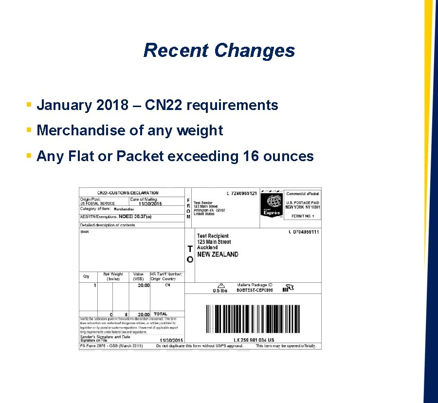 Recent Changes § January 2018 – CN 22 requirements § Merchandise of any weight