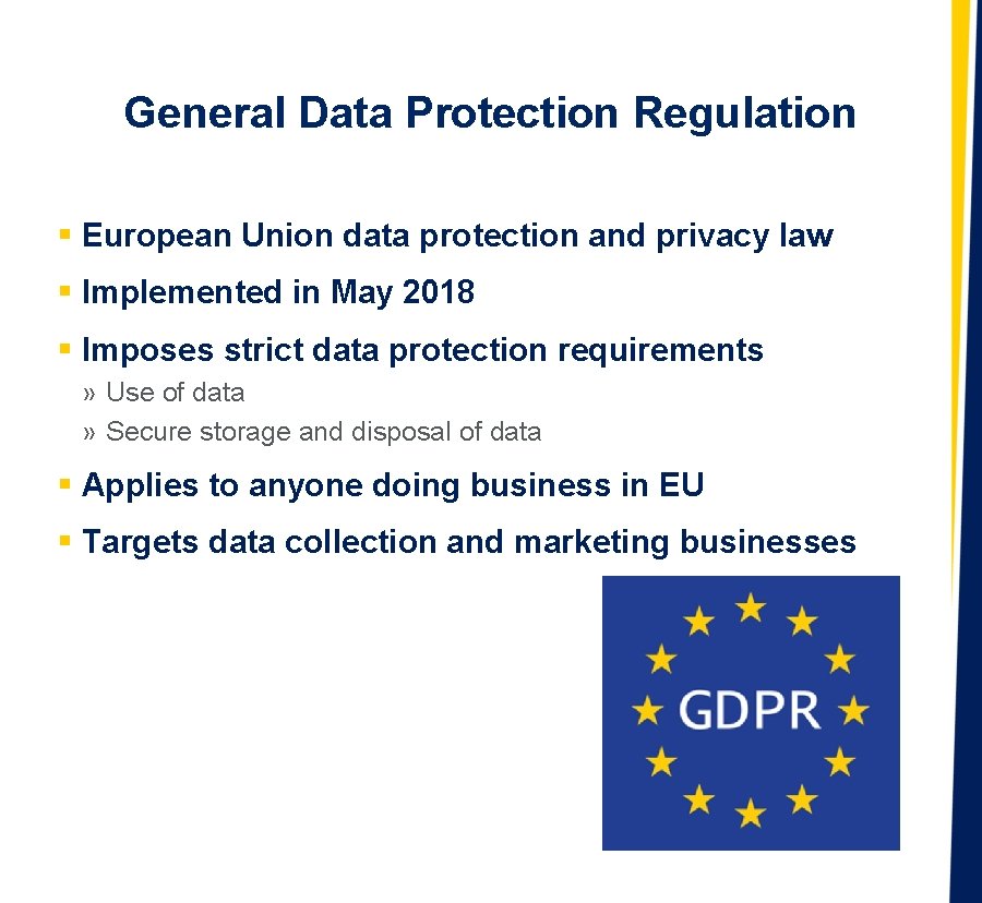 General Data Protection Regulation § European Union data protection and privacy law § Implemented