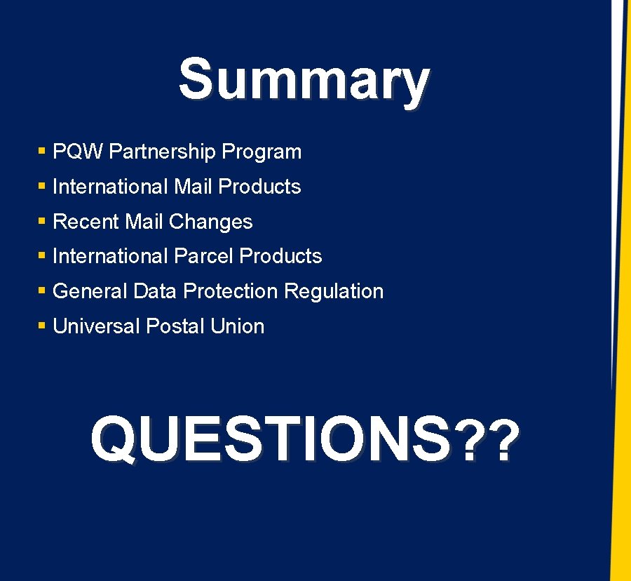 Summary § PQW Partnership Program § International Mail Products § Recent Mail Changes §