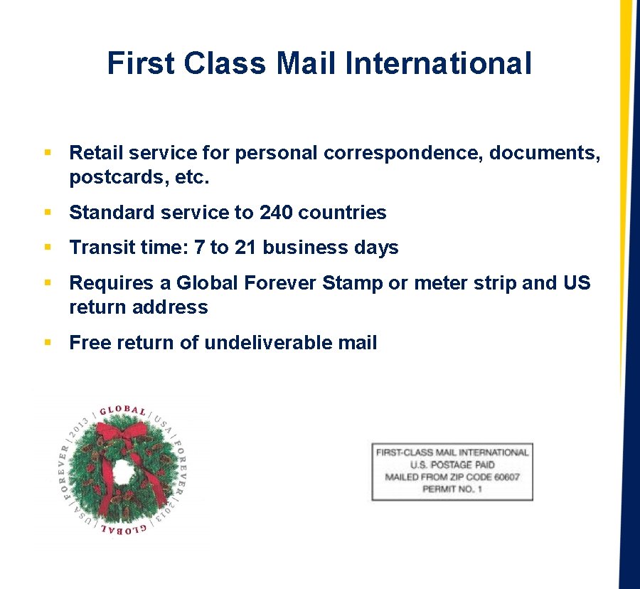 First Class Mail International § Retail service for personal correspondence, documents, postcards, etc. §