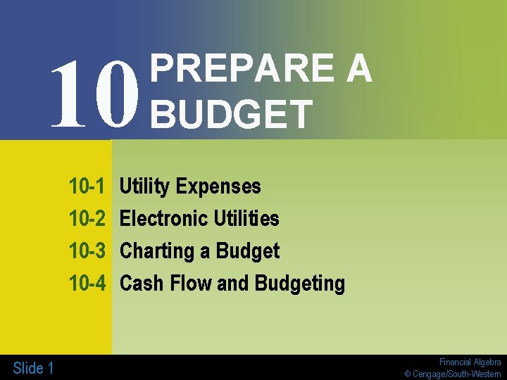 10 10 -1 10 -2 10 -3 10 -4 Slide 1 PREPARE A BUDGET