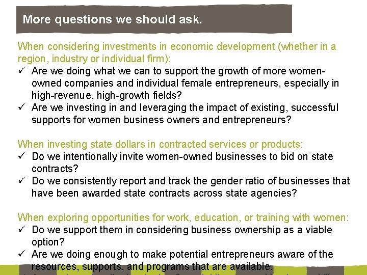 More questions we should ask. When considering investments in economic development (whether in a