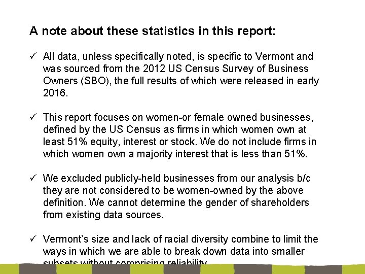 A note about these statistics in this report: ü All data, unless specifically noted,
