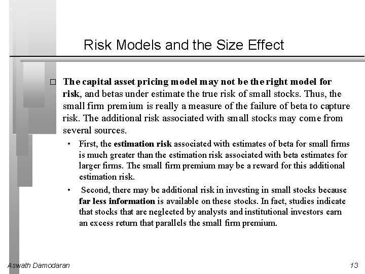 Risk Models and the Size Effect � The capital asset pricing model may not